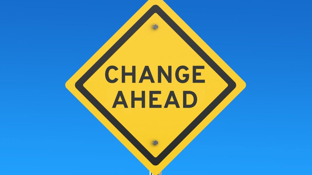 Change ahead