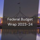 Federal Budget Wrap 2023-24