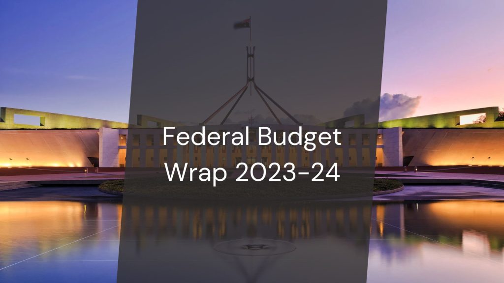 Federal Budget Wrap 2023-24